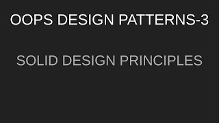 #3| SOLID DESIGN PRINCIPLES | OOPS |DESIGN PATTERN | JAVA |C++ |PHP | SYSTEM DESIGN