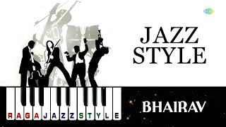 Jazz Style - Bhairav | Shankar-Jaikishan | Indian Classical Music Instrumental | Jazz Relaxing Music