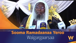 Sooma Ramadaanaa Yeroo  Walgargaarsaa