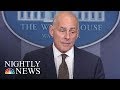 White House Chief Of Staff John Kelly To Reporters: “I’m Not Quitting” | NBC Nightly News