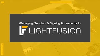 Adding, Managing, and Sending Digital Documents for Signing in Lightfusion | Complete Tutorial