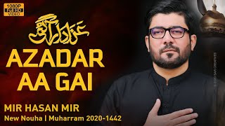 MAZLOOM E KARBALA KI AZADAR AA GAI | Mir Hasan Mir Nohay 2020 | Bibi Zainab New Noha 2020