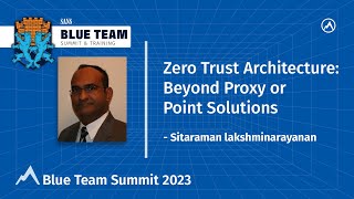 Zero Trust Architecture: Beyond Proxy or Point Solutions