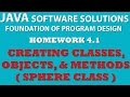 4-1 Java: Creating Sphere Class (Java OOP, Classes, Objects, Math class, Methods)