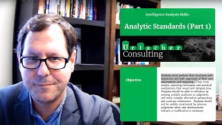 Intelligence Analysis Skills: Analytic Standards (Part 1)