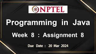 NPTEL Programming In Java Week 8 Assignment 8 Answers Solution Quiz | 2024-Jan