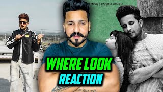 R Nait - Where Look Reaction | (Official Music Video) |  Catch Me If You Can Album | Rummana Amhed