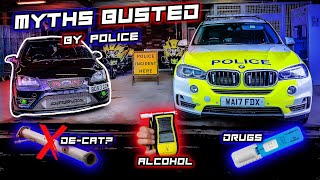 MYTH BUSTING * MODIFIED CARS * WITH THE POLICE!