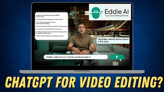 ChatGPT for Video Editing? Meet Eddie AI