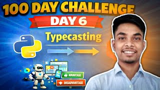 Day 6: Python Typecasting Complete Guide | Easy Explanation