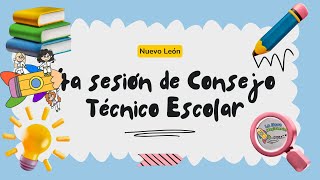 Cuarta sesión de Consejo Técnico Escolar (Nuevo León)