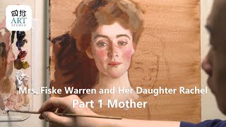 How to paint like Sargent part1 Mother  Fiske Warren (Gretchen Osgood) and Her Daughter Rachel