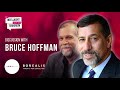 a talk with legendary bruce hoffman specialist of violent extremism episode 36