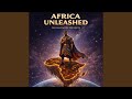 Africa Unleashed (Radio Edit)