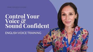 Control Your Voice and Sound Confident in English [Voice Training]