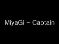 miyagi – captain Текст