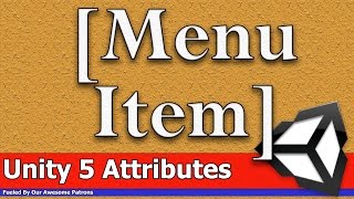 Unity Attribute - [MenuItem]