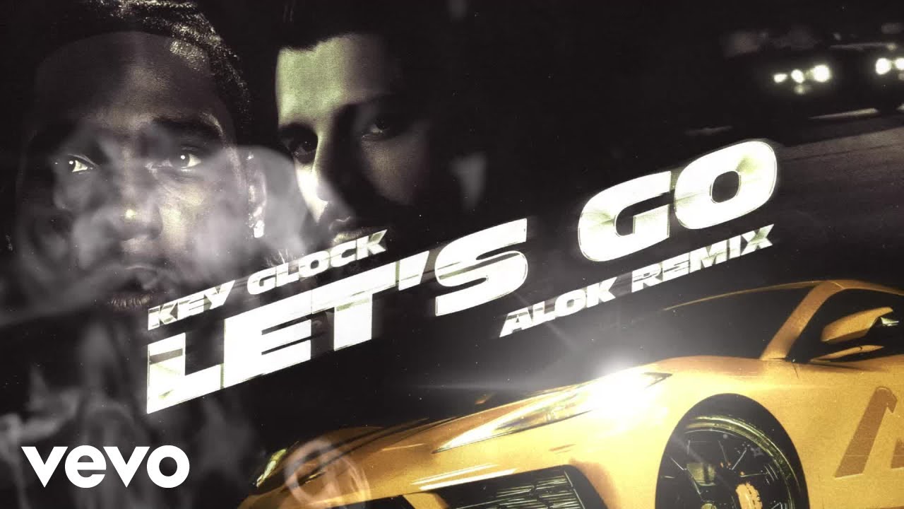 Key Glock Alok Let S Go Alok Remix Official Visualizer Youtube