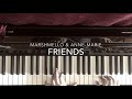 FRIENDS - Marshmello & Anne-Marie piano version