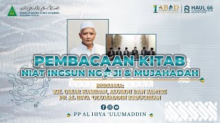 LIVE || Pembacaan Kitab Niat Ingsun Ngaji \u0026 Mujahadah Bersama KH. Umar Hamdan, Alumni \u0026 Santri