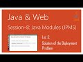 Java 9+ Modularity ( Java 9+ Modules Tutorial ) (JPMS) | #5 | Solution of the Deployment Problem