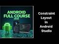 (80) ConstraintLayout in Android Studio Explained | UI Design | Android Course