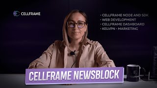 Cellframe NewsBlock. Episode 6