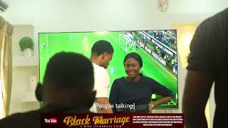 Behind the Scenes of Black Marriage Movie