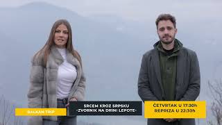 GLEDAĆETE: ZVORNIK, na Drini lepote | Srcem kroz Srpsku | Balkan Trip TV