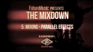 The Mixdown with Universal Audio: Part 5 – Parallel Effects
