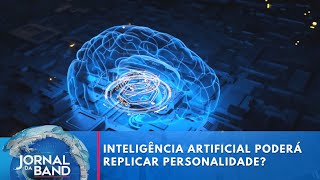 Inteligência artificial poderá replicar personalidade? Entenda | Jornal da Band