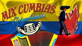 Mix Cumbias Colombianas - GRANDES CUMBIAS BAILABLES COLOMBIANAS