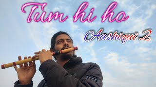 Tum hi ho | Aashiqui 2 | ham tara bin ab reh nahi sakte | Kapil Nautiyal flute music #music #flute