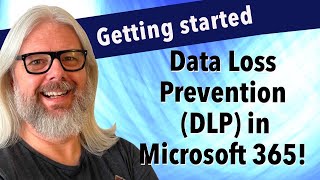 Everything You Need To Know About Data Loss Prevention In Microsoft 365 | Peter Rising MVP