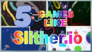 TOP 5 GAMES LIKE SLITHER.IO