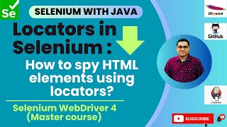 Session 9: Master Selenium -Java | How to spy HTML elements using Locators in Selenium?