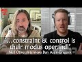 Neil Oliver Interviews Dan Astin-Gregory – …constraint & control is their modus operandi!!!