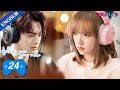[Falling Into Your Smile] EP24 | E-Sports Romance Drama | Xu Kai/Cheng Xiao/Zhai Xiaowen | YOUKU