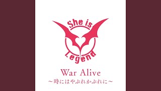 War Alive～時にはやぶれかぶれに～