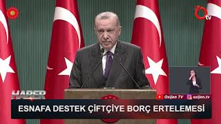 ESNAFA DESTEK ÇİFTÇİYE BORÇ ERTELEMESİ