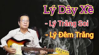 Đàn Guitar Phím Lõm ll Đàn Lý Dây Xề ll Lý Trăng Soi Và Lý Đêm Trăng ll Hoàng Em Cổ Nhạc ll