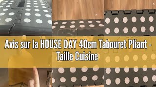 Avis sur la HOUSE DAY 40cm Tabouret Pliant - Taille Cuisine Adulte Tabouret d'étape Pliant économise