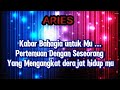 🌠ARIES🌠Kabar Bahagia Untuk Mu ..Pertemuan Dengan Seseorang Yang Mengangkat Derajat Hidup Mu 🌙