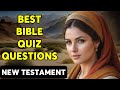 25 BIBLE QUESTIONS ABOUT PROPHECY IN THE NEW TESTAMENT | The Bible Quiz