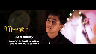 Aliff Kimiey - Mungkir (Official Karaoke Video)