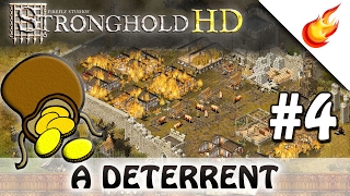 A DETERRENT - Stronghold HD - Economic Campaign - Mission 4 -  Very Hard