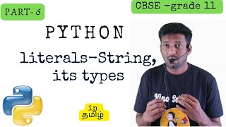#Python | Strings | Literals | Tokens | CBSE | Grade 11 | Tamil
