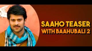 Saaho teaser with Baahubali 2 | Prabhas19 | Prabhas new movie | Prabhas new movie