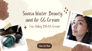 Makeup Review on the Top-Selling BB/CC Cream: Sunisa Water Beauty and Air CC Cream