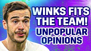 Harry Winks FITS Into Our Current Team! [UNPOPULAR OPINIONS]